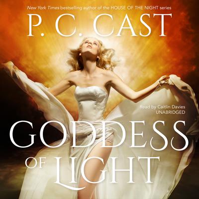 Goddess of Light Audiobook, by P. C. Cast