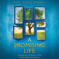 A Promising Life: A Novel Audiobook, by Emily Arnold McCully