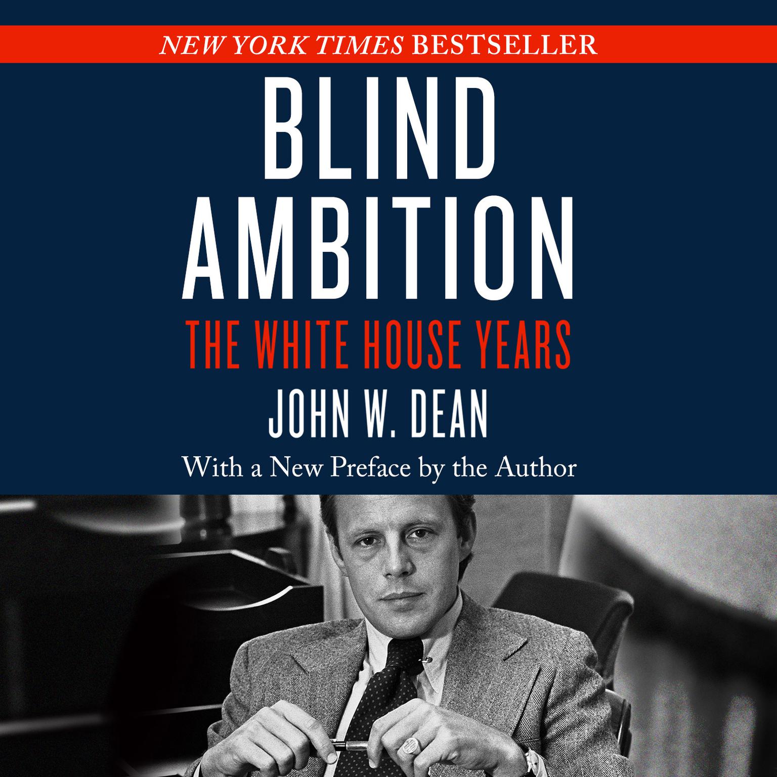 Blind Ambition: The White House Years Audiobook