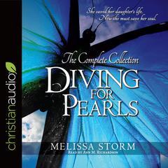 Diving for Pearls: The Complete Collection Audiobook, by Melissa Storm