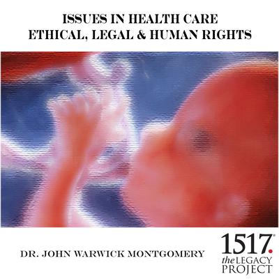 Issues in Health Care: Ethical, Legal & Human Rights Audiobook, by John Warwick Montgomery