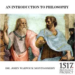 An Introduction to Philosophy Audiobook, by John Warwick Montgomery