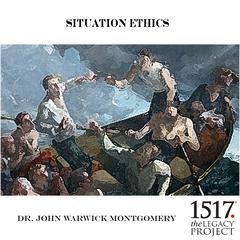 Situation-Ethics Audibook, by John Warwick Montgomery