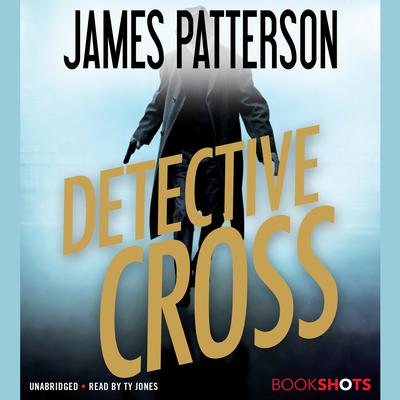 Detective Cross Audiobook, by James Patterson