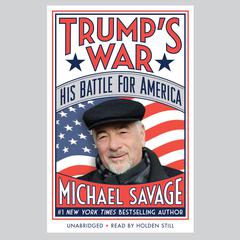 Trump's War: His Battle for America Audiobook, by Michael Savage
