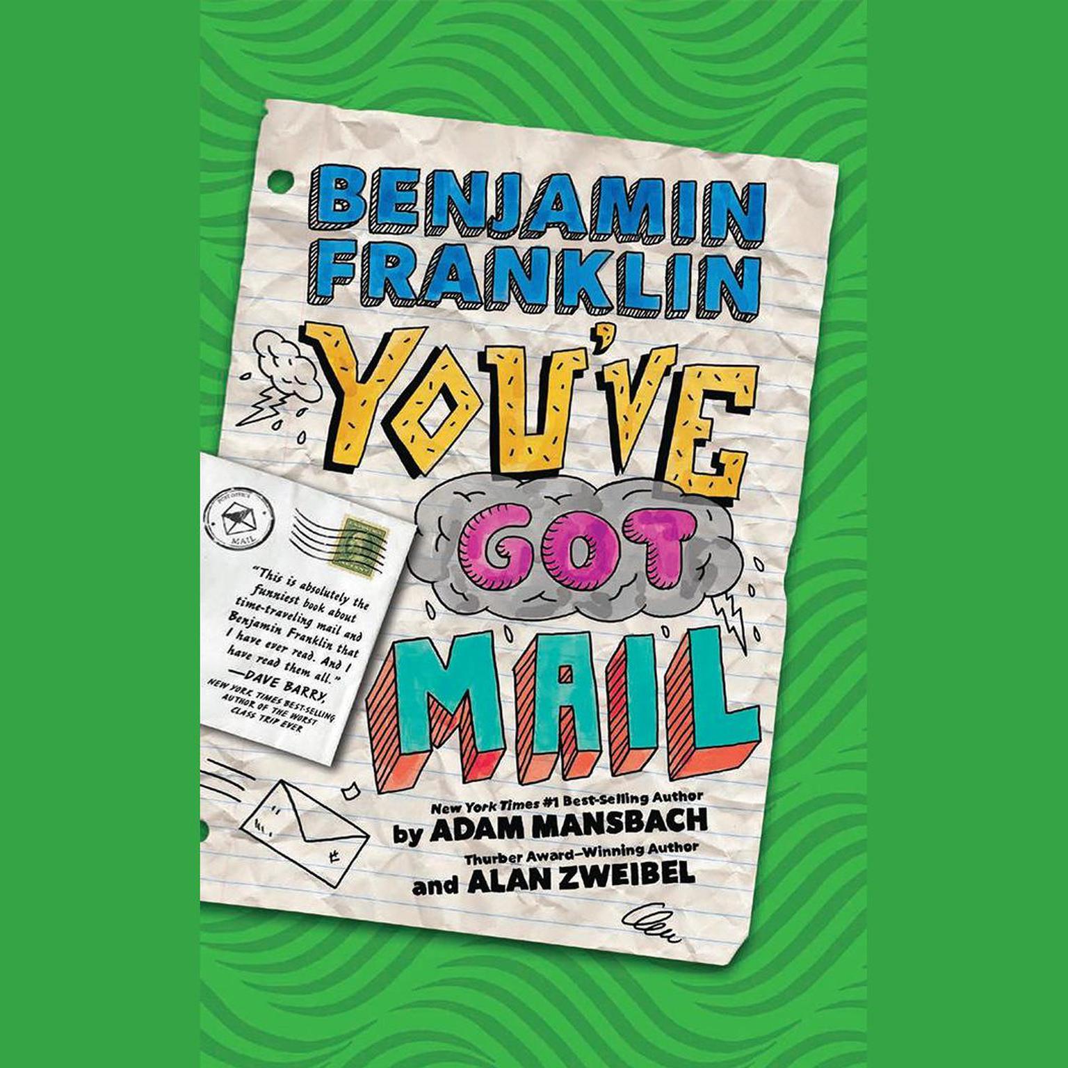 Benjamin Franklin: Youve Got Mail Audiobook, by Alan Zweibel