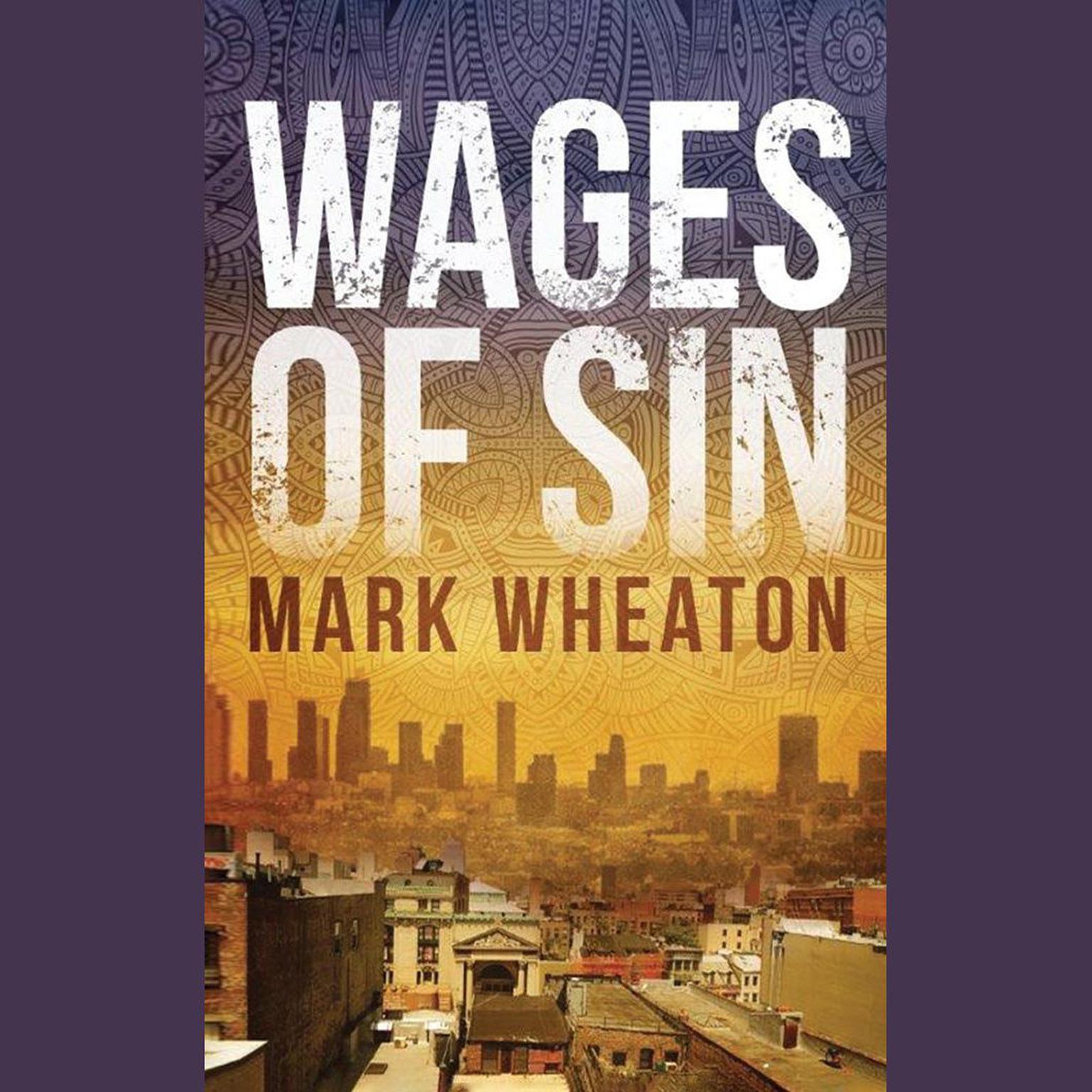 Wages Of Sin Audiobook, by Mark Wheaton