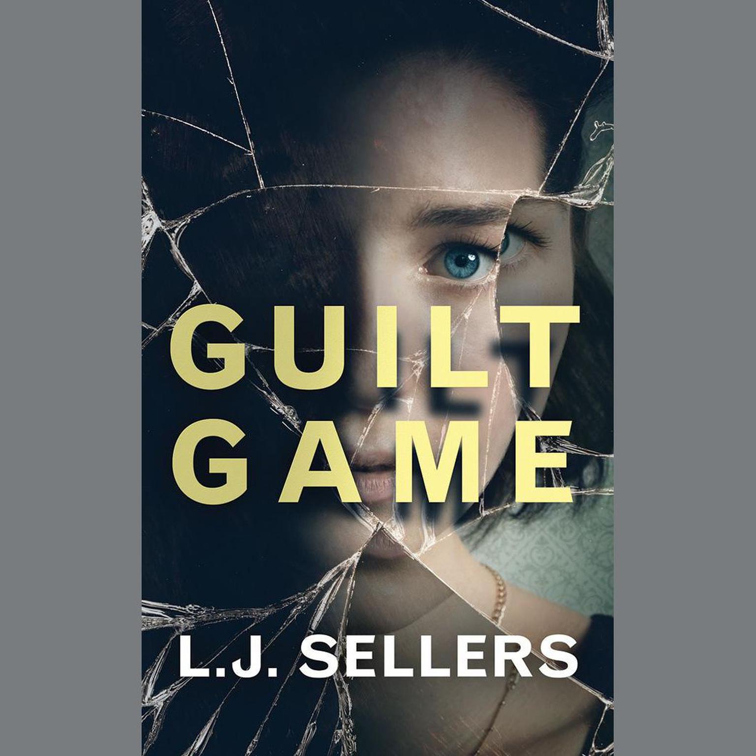 Guilt Game Audiobook, by L. J. Sellers