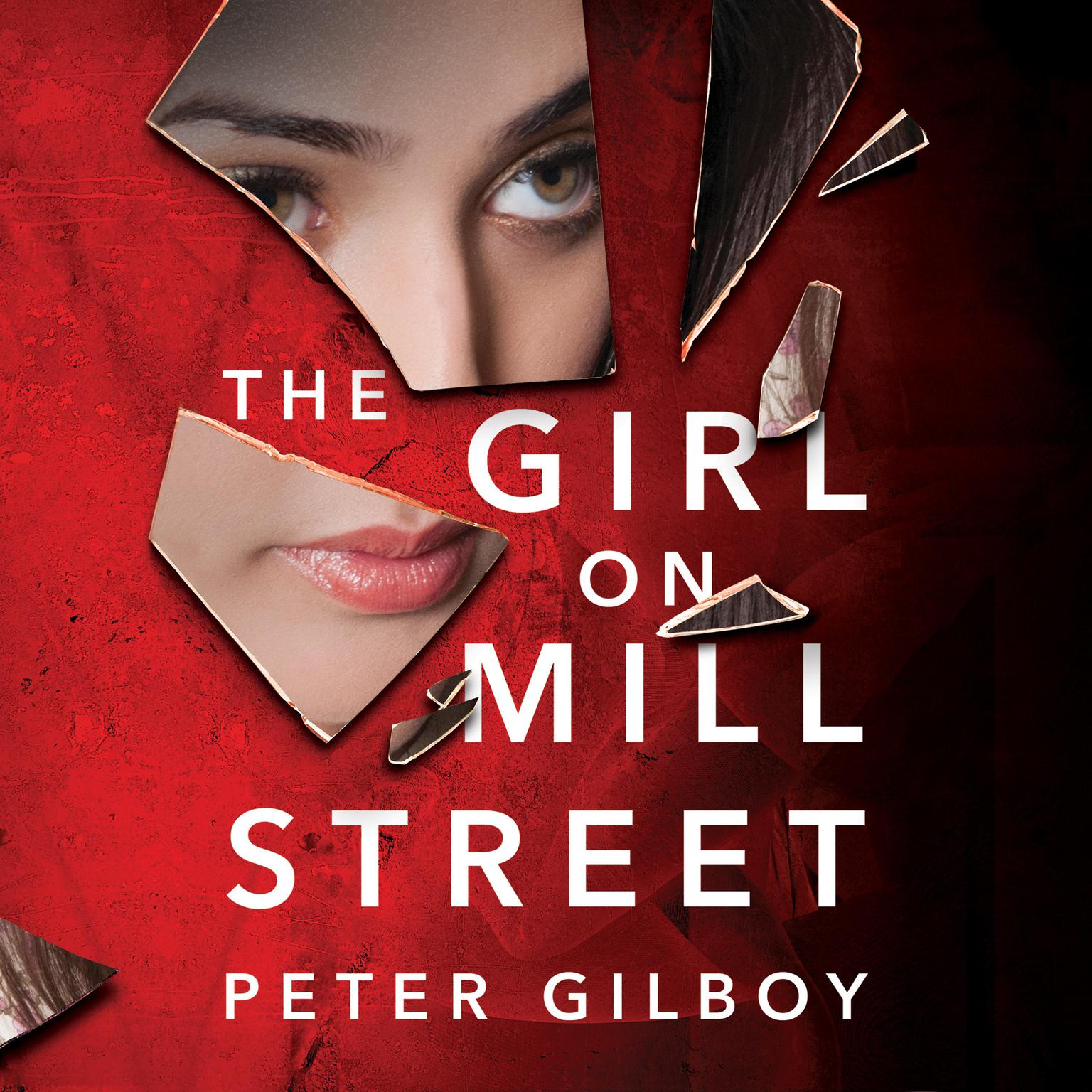 The Girl on Mill Street Audiobook, by Peter Gilboy