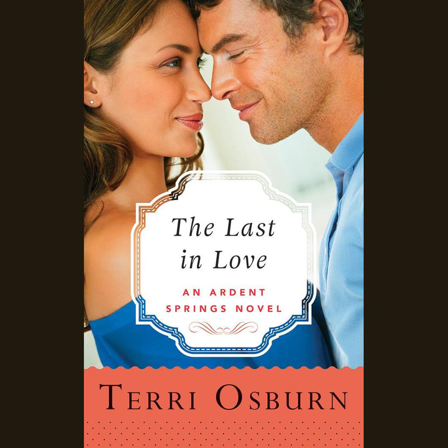 The Last in Love Audiobook, by Terri Osburn
