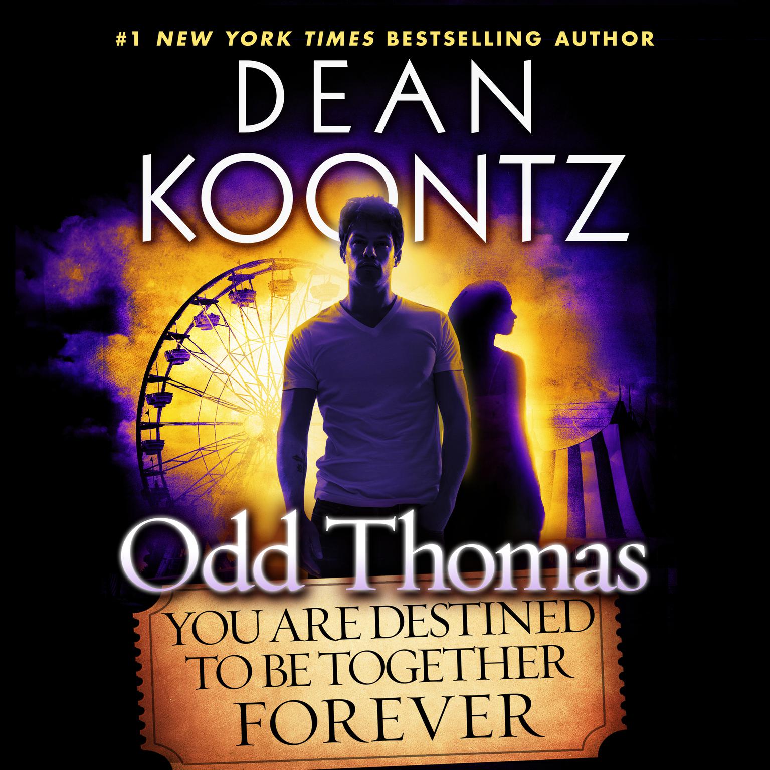 Odd Thomas: You Are Destined to Be Together Forever Audiobook, by Dean Koontz