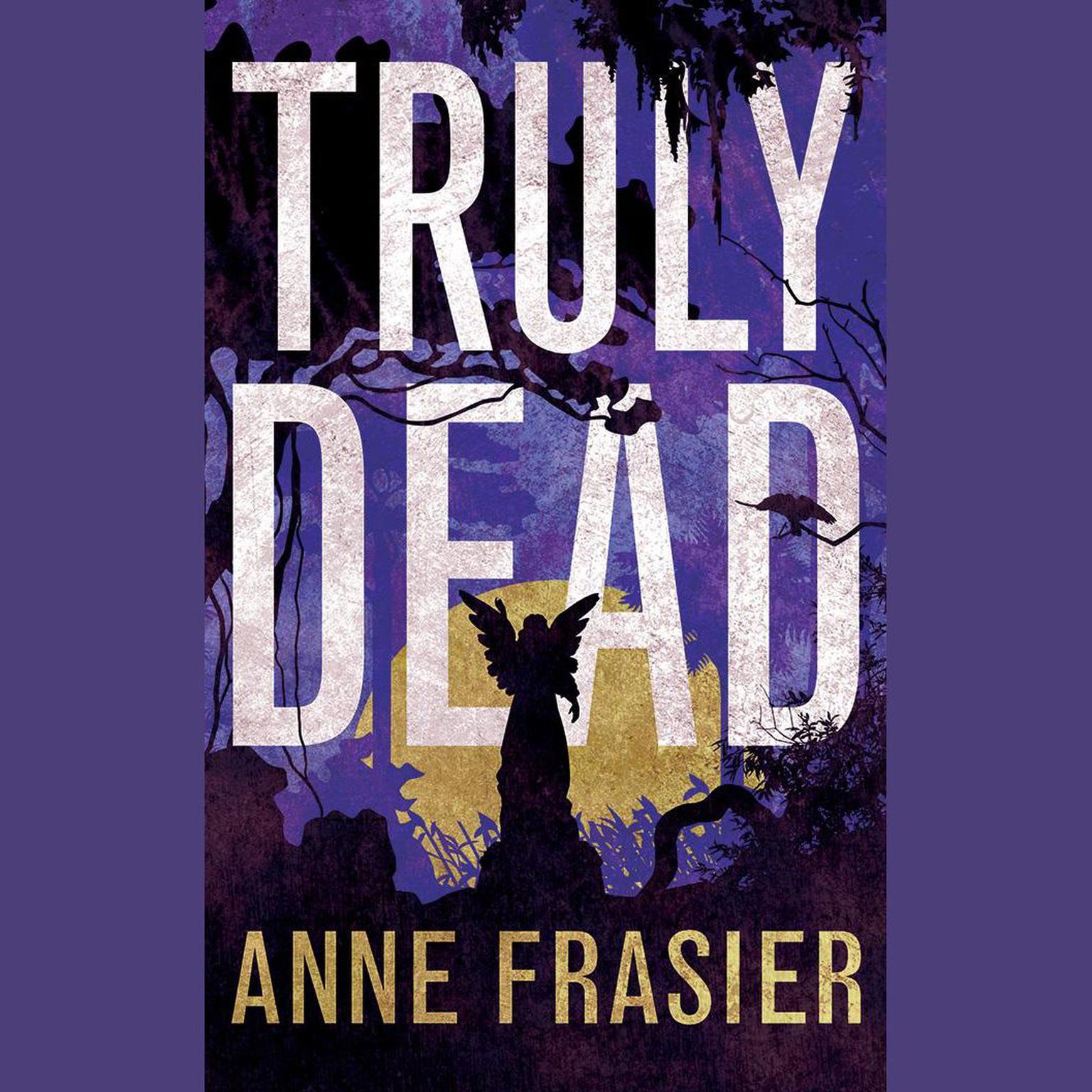 Truly Dead Audiobook, by Anne Frasier
