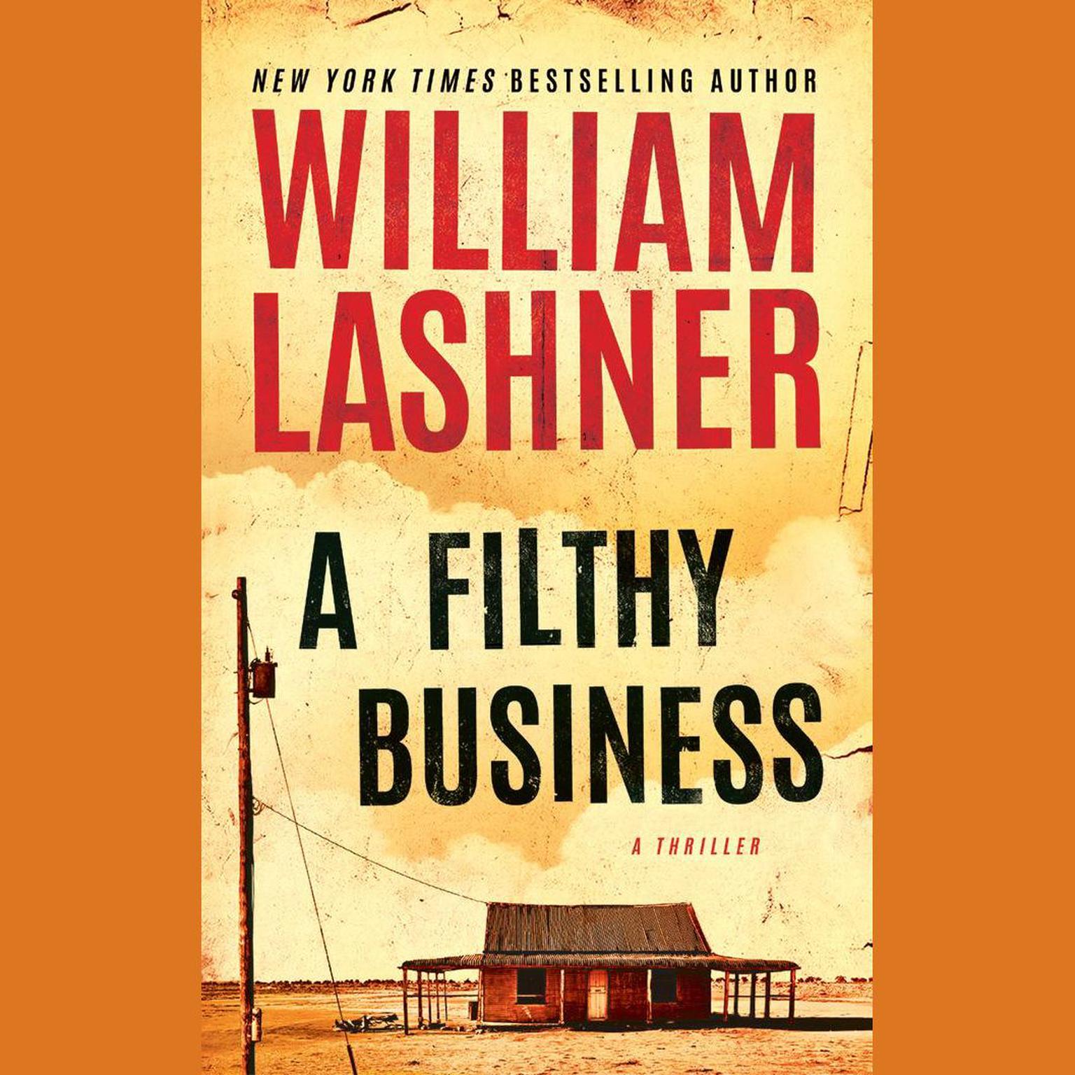 A Filthy Business Audiobook, by William Lashner