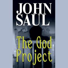 The God Project Audiobook, by John Saul