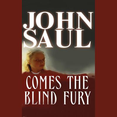 Comes the Blind Fury Audiobook, by John Saul