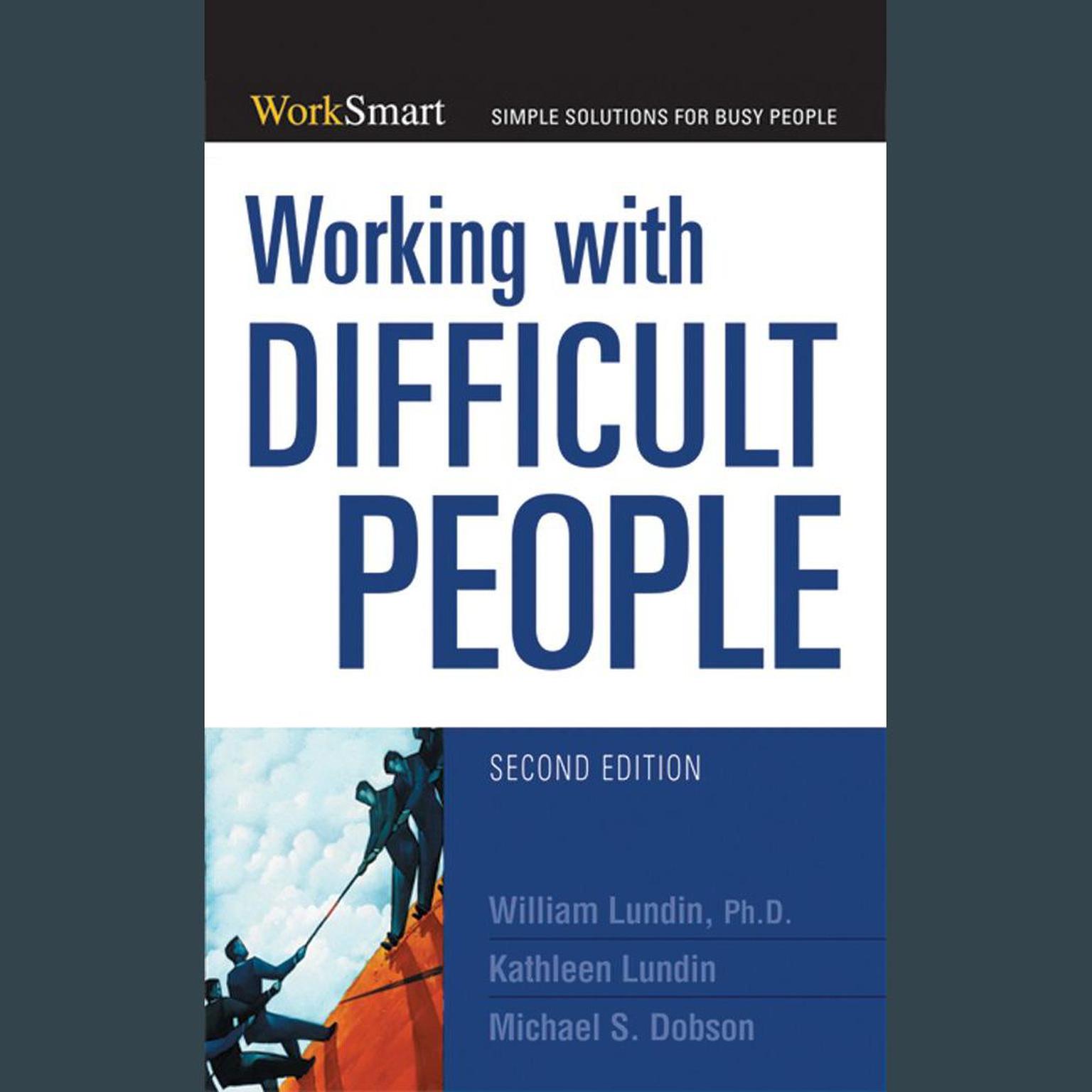 Working with Difficult People Audiobook, by William Lundin