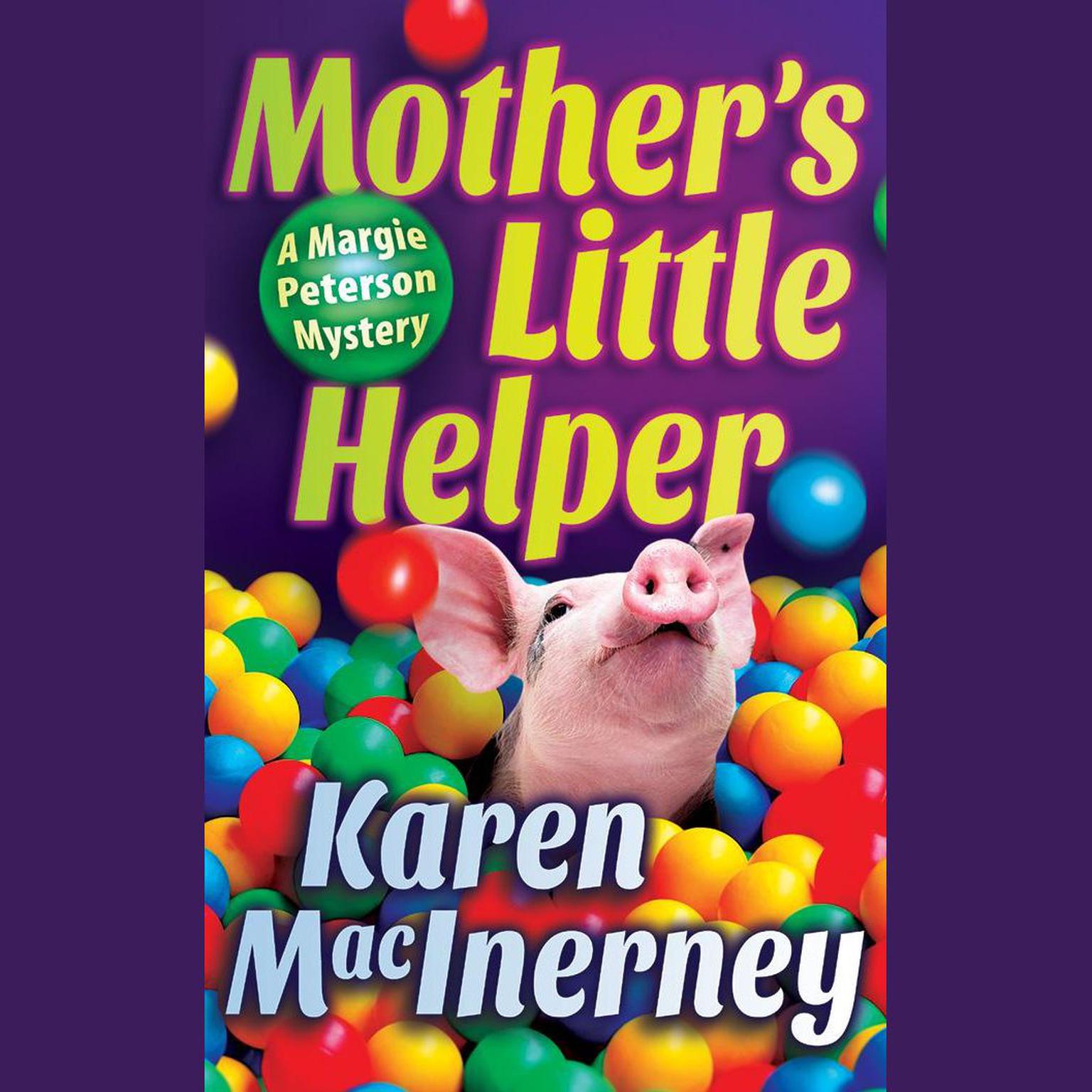 Mothers Little Helper Audiobook, by Karen MacInerney