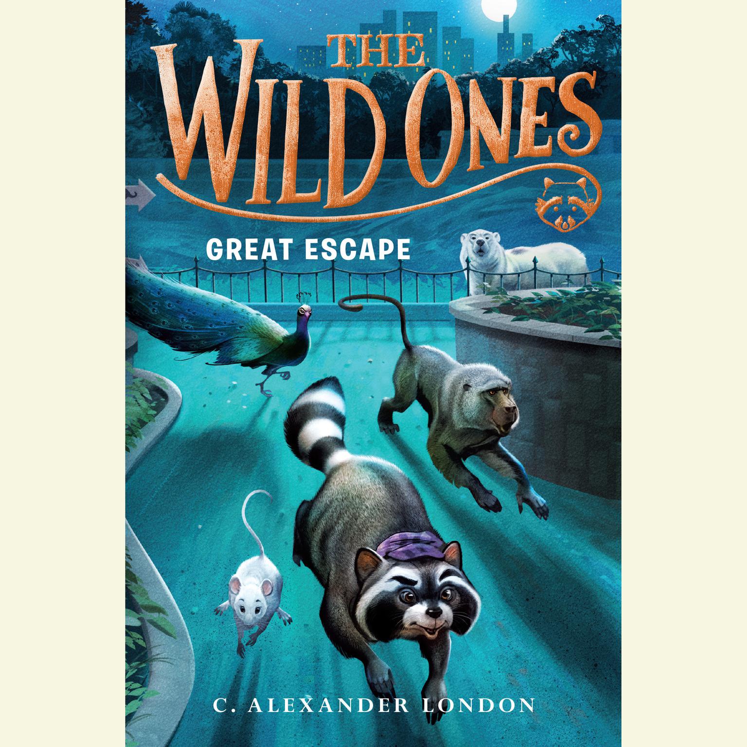The Wild Ones: Great Escape Audiobook, by C. Alexander London