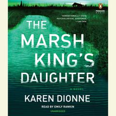 The Marsh King's Daughter Audiobook, by Karen Dionne