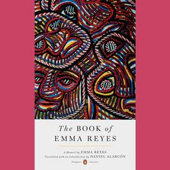 The Book of Emma Reyes: A Memoir Audiobook, by Emma Reyes