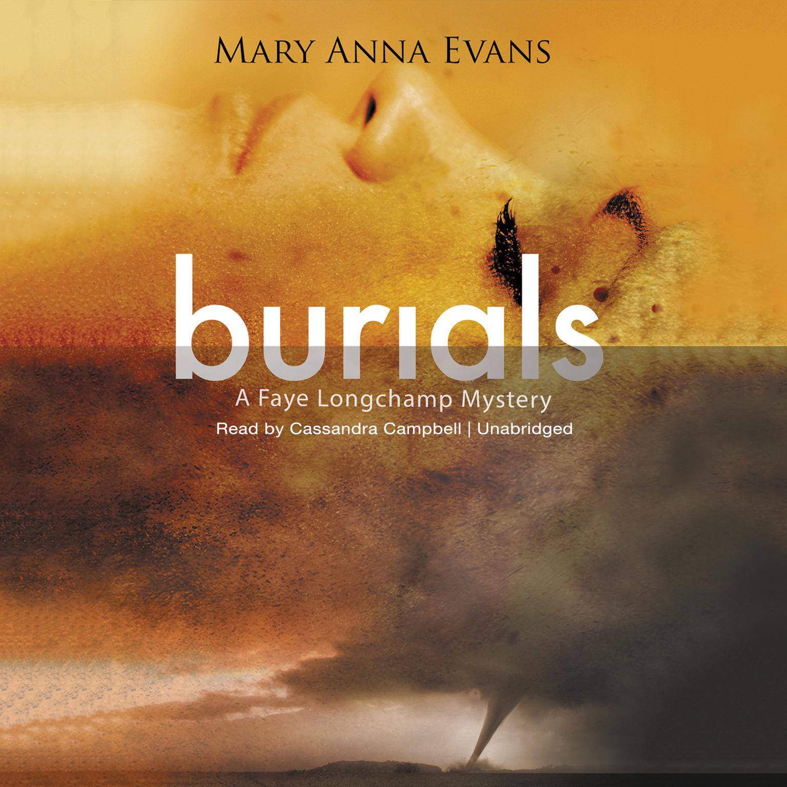 Burials: A Faye Longchamp Mystery Audiobook, by Mary Anna Evans