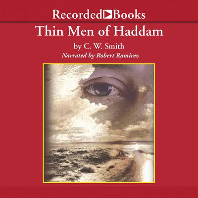 Thin Men of Haddam: TCU PRESS Texas Tradition Series Audiobook, by C.W. Smith