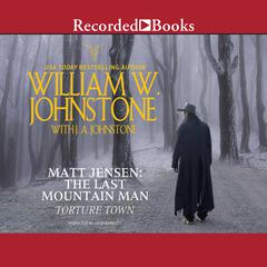 Torture Town Audiobook, by William W. Johnstone