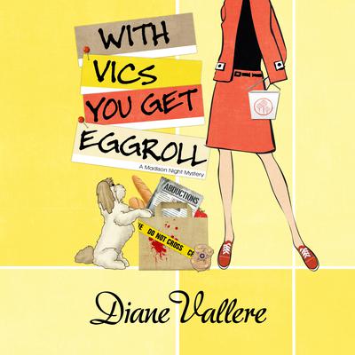 With Vics You Get Eggroll Audiobook, by Diane Vallere
