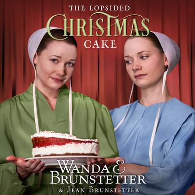 The Lopsided Christmas Cake Audiobook, by Wanda E. Brunstetter