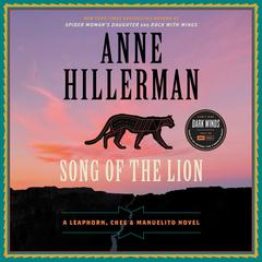 Song of the Lion: A Leaphorn, Chee & Manuelito Novel Audiobook, by Anne Hillerman