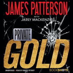 Private: Gold Audiobook, by James Patterson