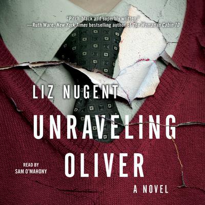 Unraveling Oliver: A Novel Audiobook, by Liz Nugent
