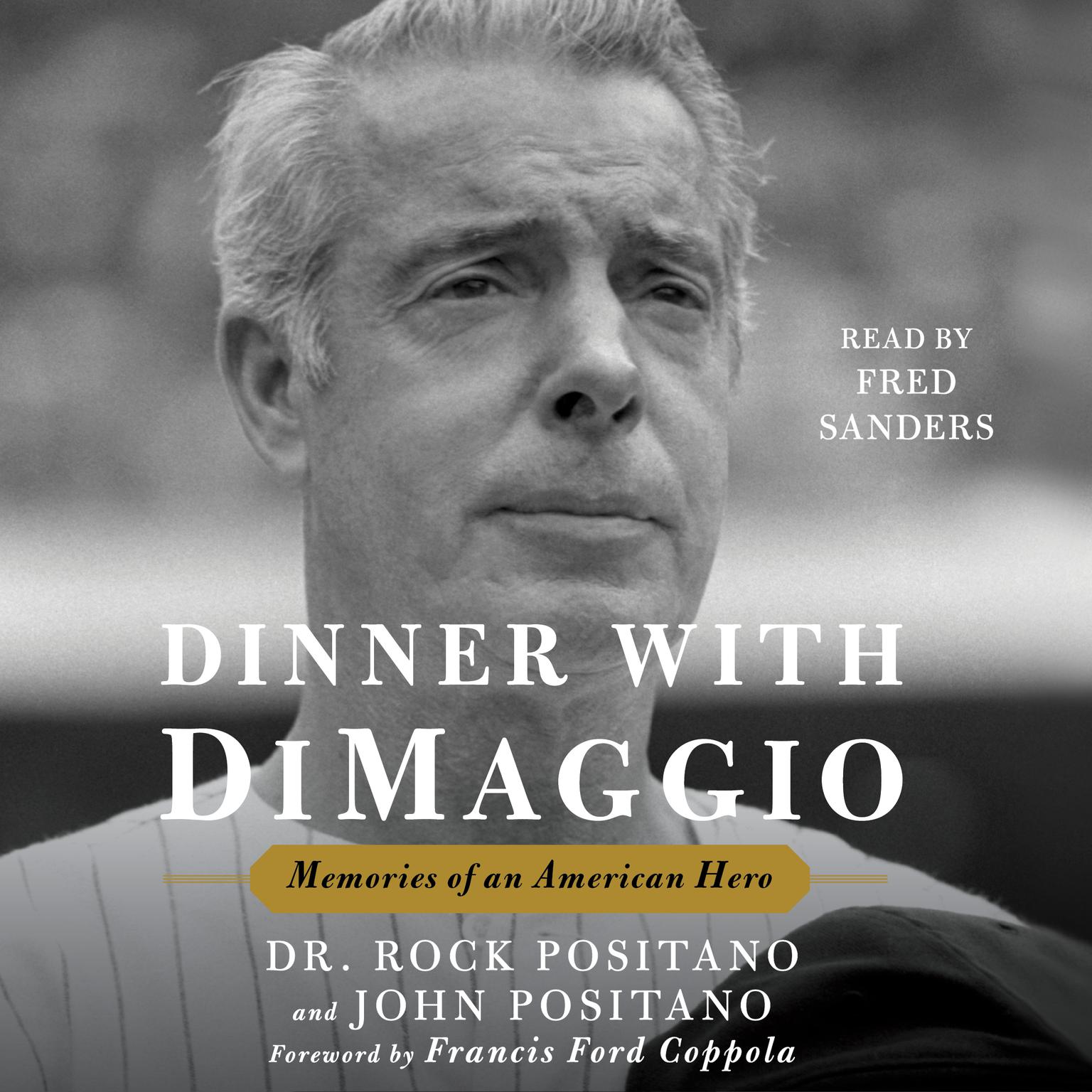 Dinner with DiMaggio: Memories of An American Hero Audiobook, by John Positano