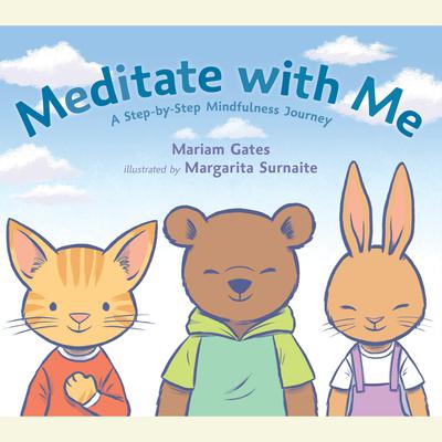 Meditate with Me: A Step-By-Step Mindfulness Journey Audiobook, by 