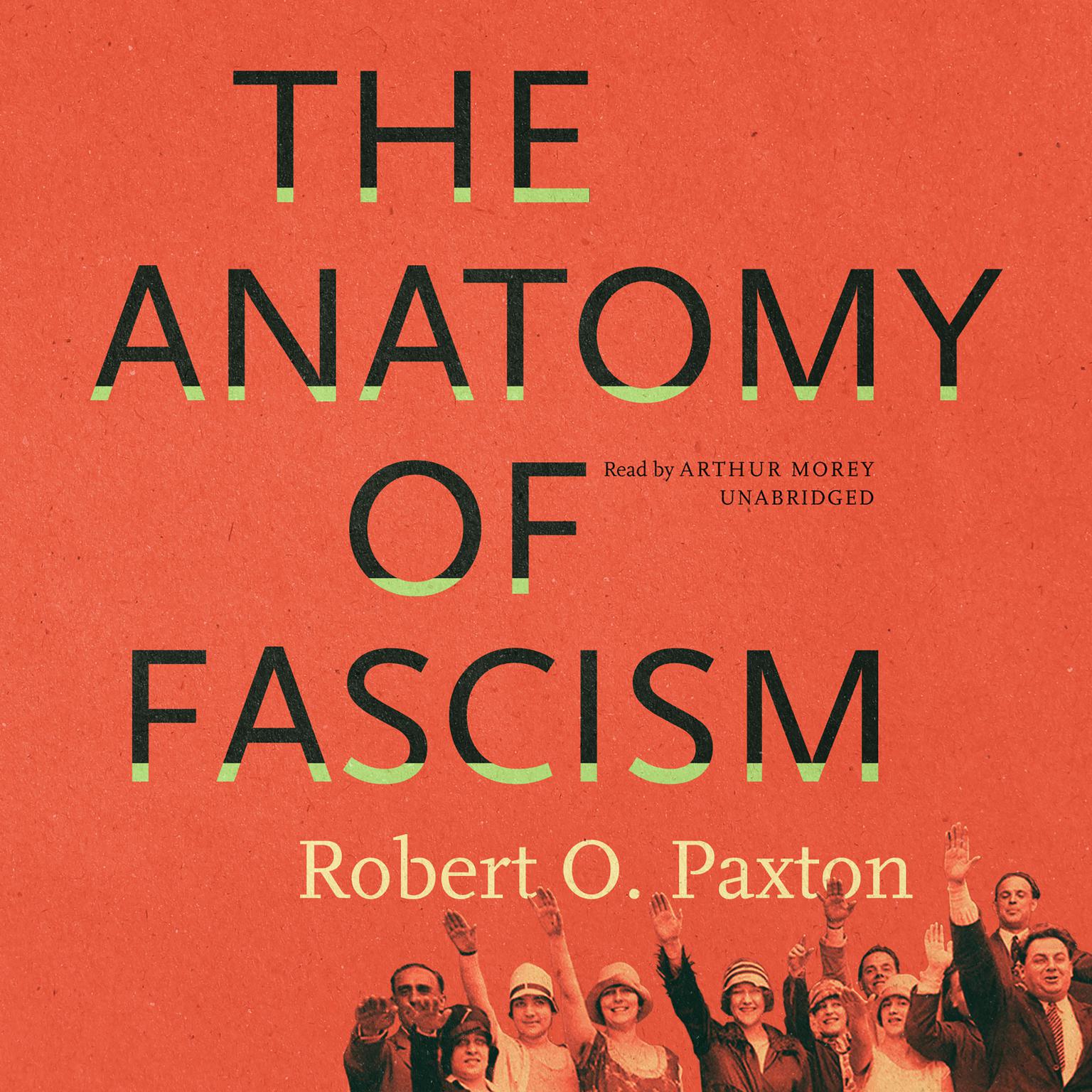 The Anatomy of Fascism Audiobook, by Robert O. Paxton