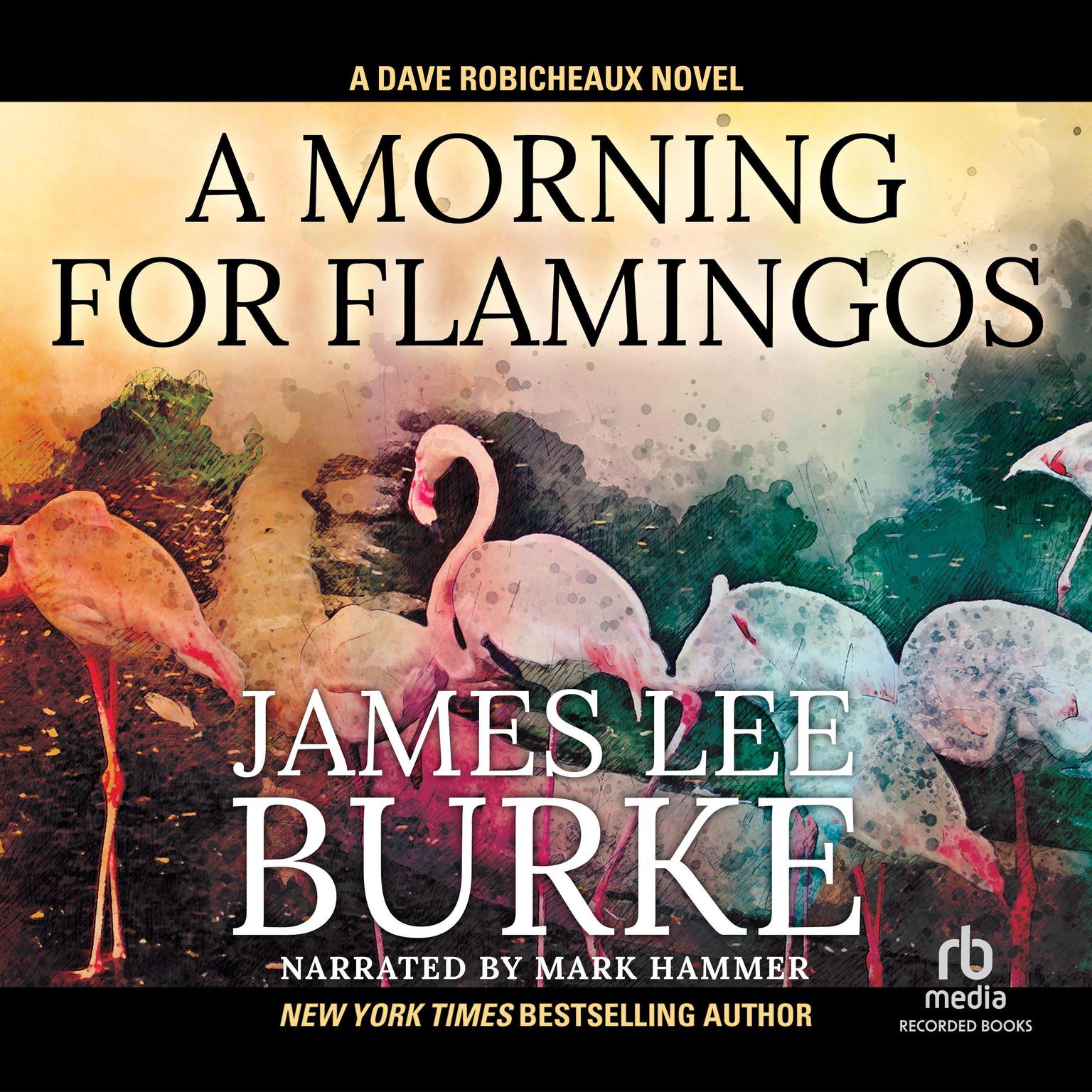 A Morning for Flamingos Audiobook, by James Lee Burke