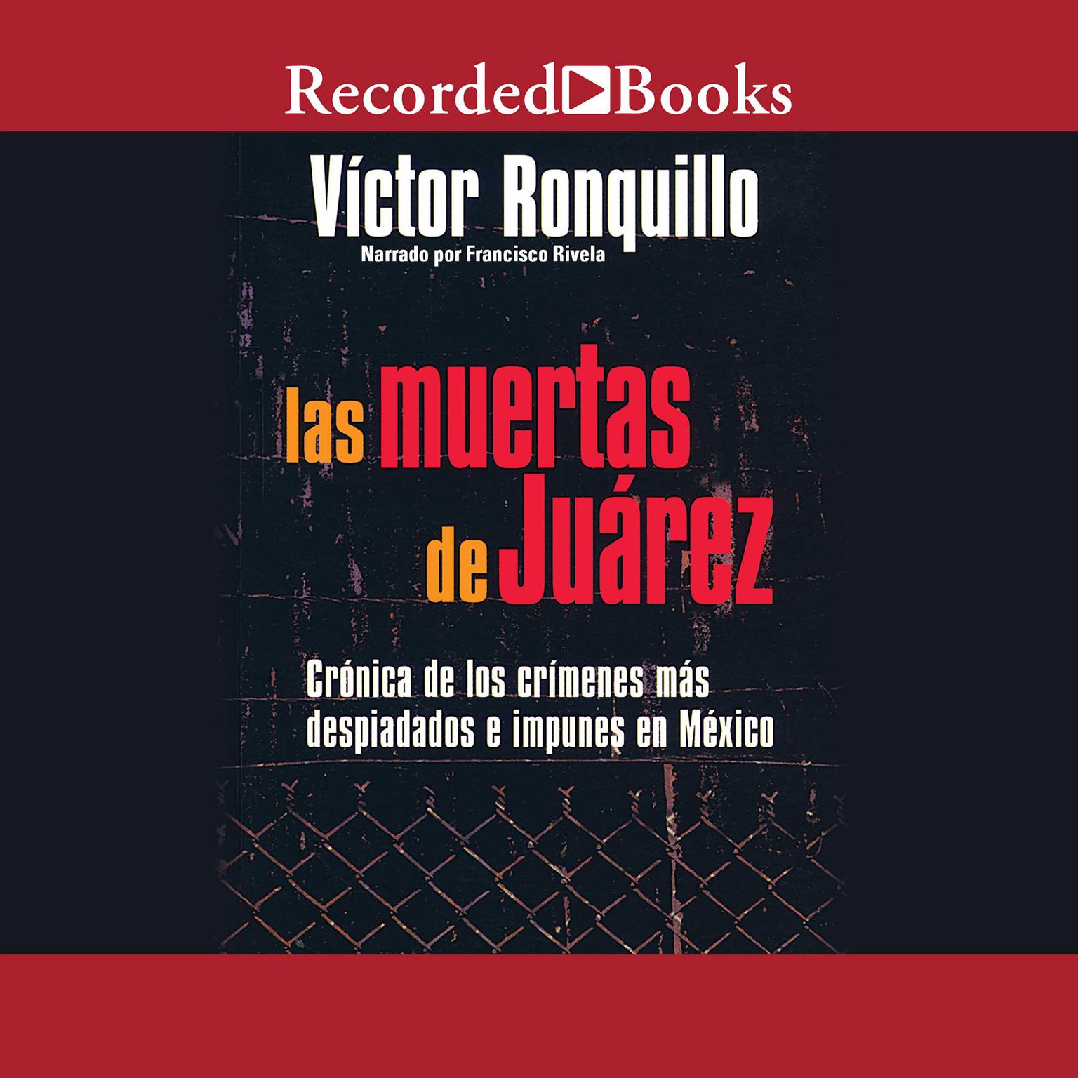 Las Muertes de Juarez (The Dead Women of Juarez) Audiobook, by Victor Ronquillo