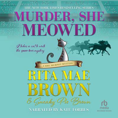 Murder, She Meowed Audiobook, by Rita Mae Brown