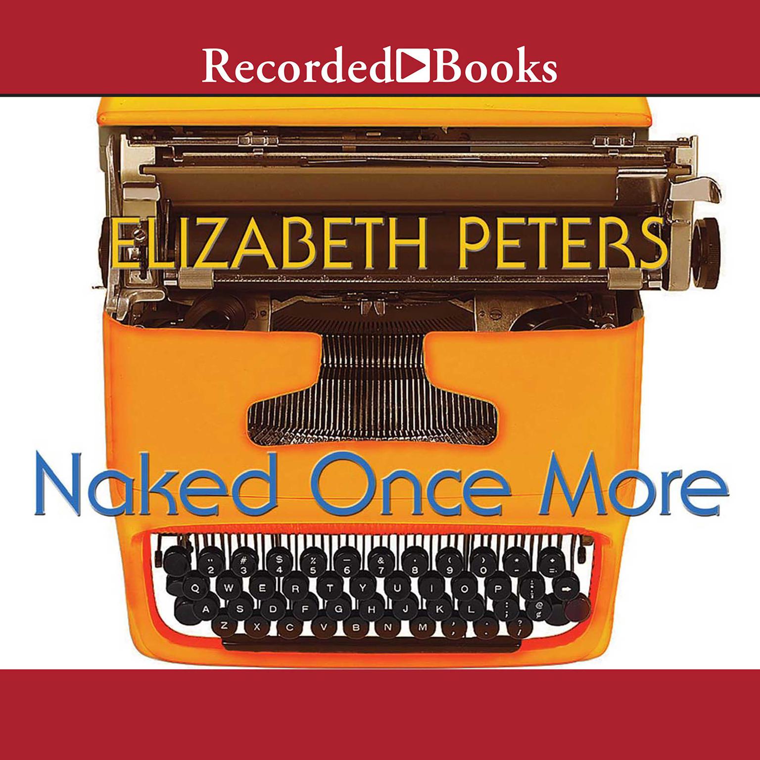 Naked Once More Audiobook, by Elizabeth Peters
