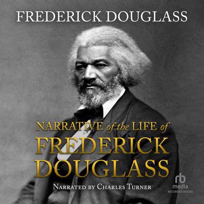 Narrative of the Life of Frederick Douglass, an American Slave Audiobook, by 