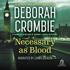 Necessary as Blood Audiobook, by Deborah Crombie