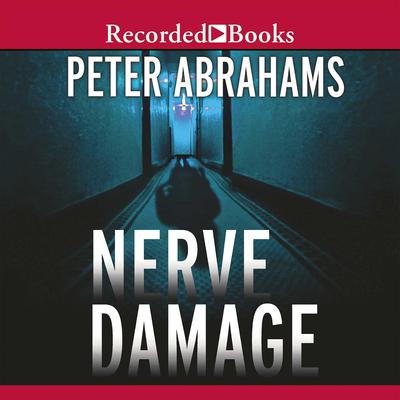 Nerve Damage Audiobook, by Peter Abrahams
