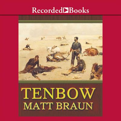 Tenbow Audiobook, by Matt Braun