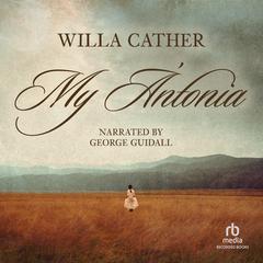 My Antonia Audiobook, by Willa Cather