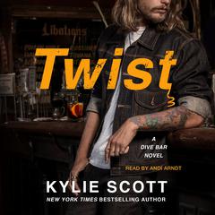 Twist: A Dive Bar Novel Audiobook, by 