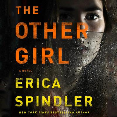 The Other Girl: A Novel Audiobook, by Erica Spindler