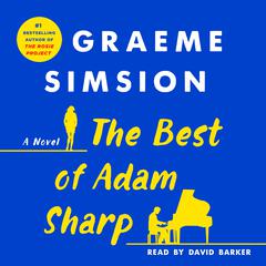 The Best of Adam Sharp: A Novel Audiobook, by Graeme Simsion