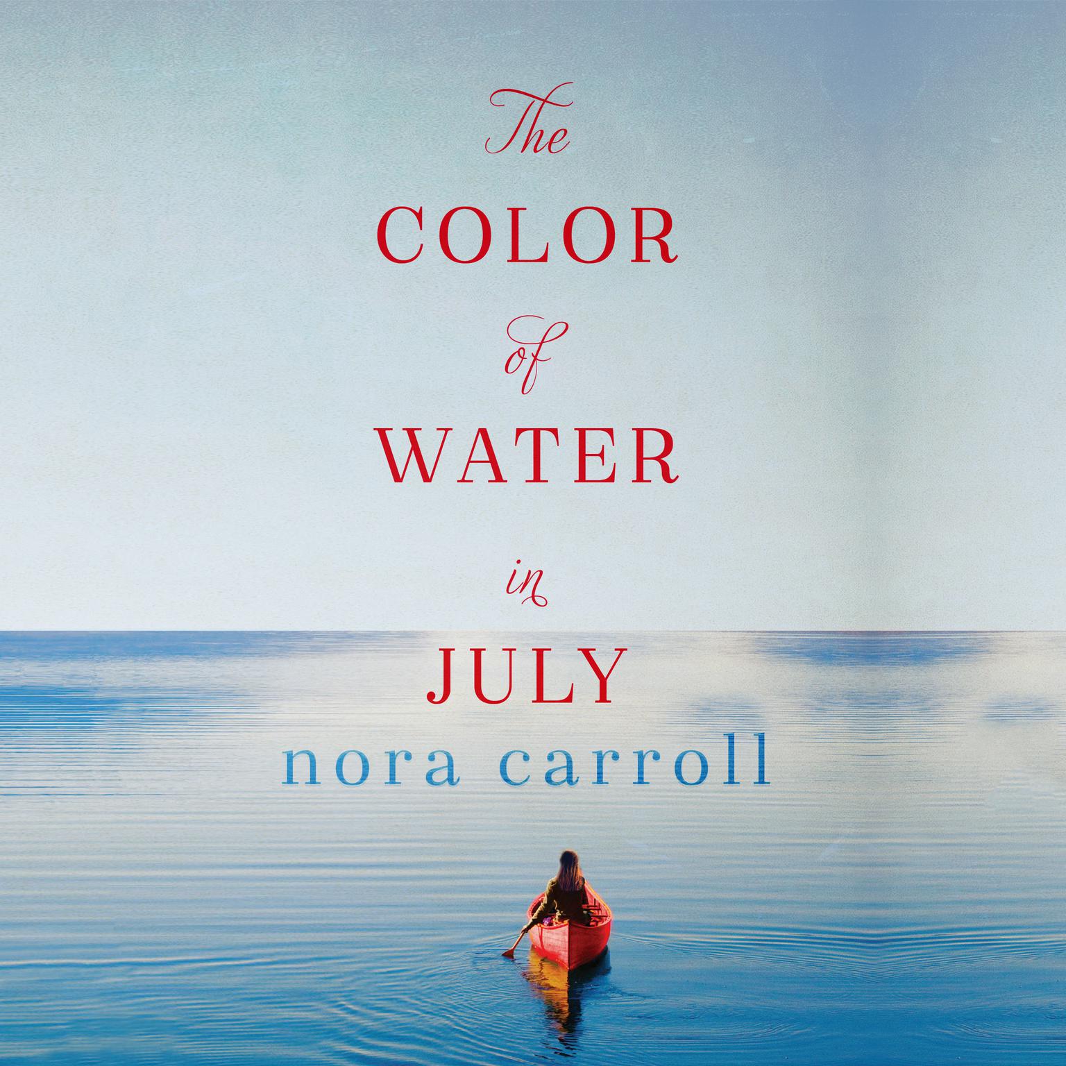 The Color of Water in July Audiobook, by Nora Carroll