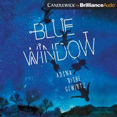 Blue Window Audiobook, by Adina Rishe Gewirtz