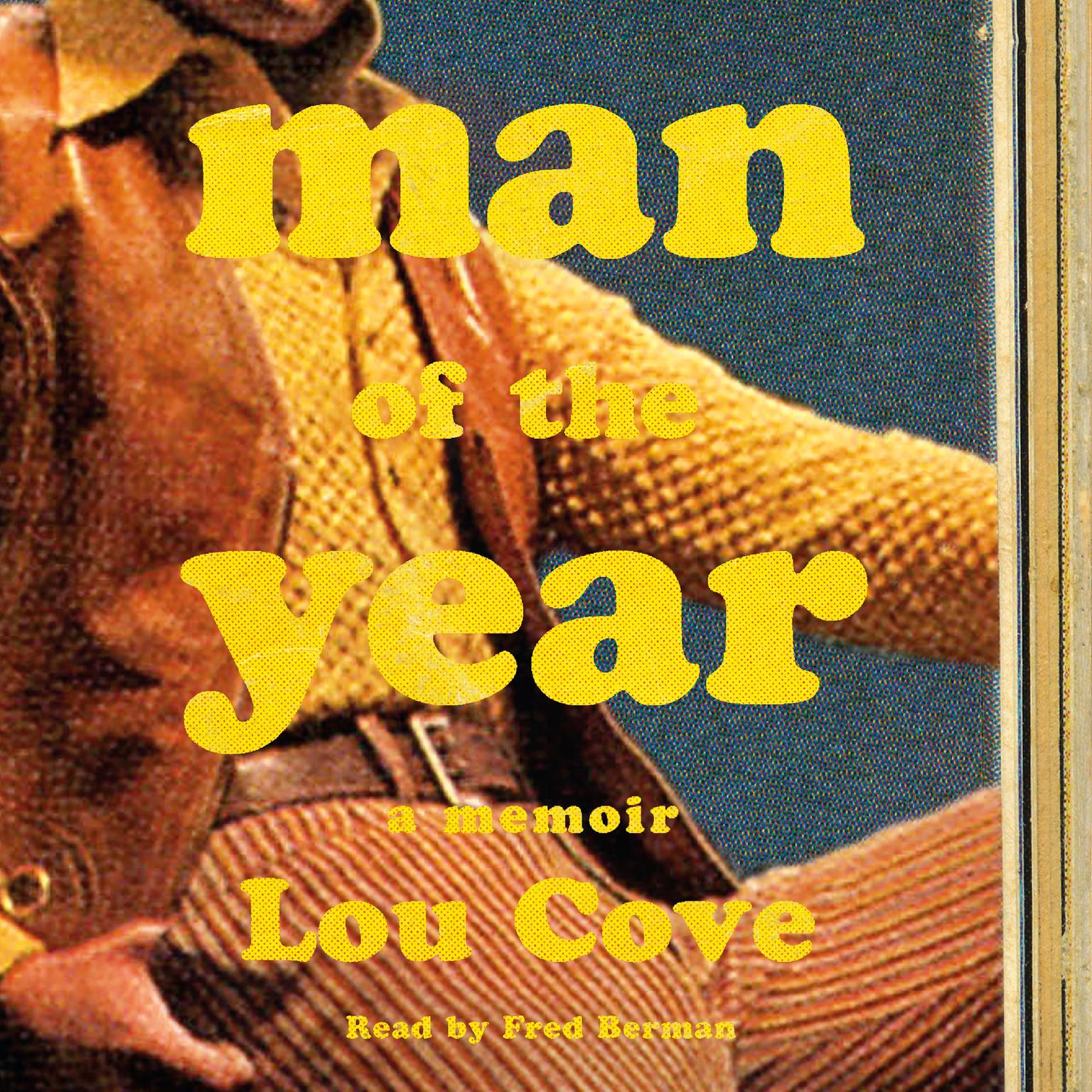 Man of the Year: A Memoir Audiobook, by Lou Cove